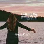 letting go theuglywriters