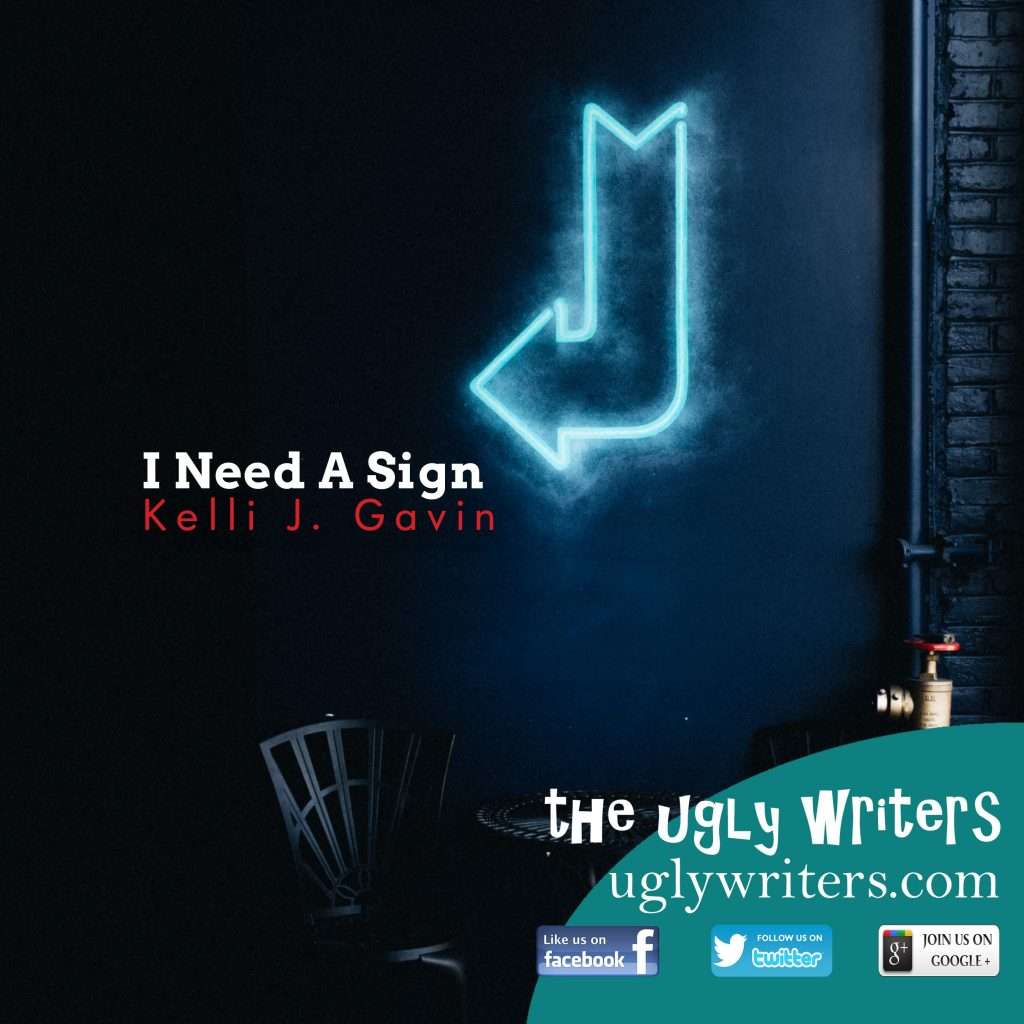 I need a sign